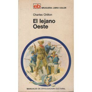 El lejano oeste The far west by Charles Chilton Spanish Western Action Adventure